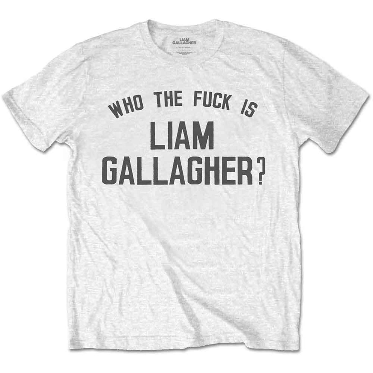 LIAM GALLAGHER - WHO THE FUCK - T-Shirt White