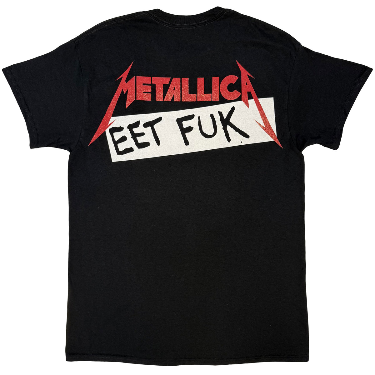 METALLICA - EET FUK - T-Shirt Black (Back Print)