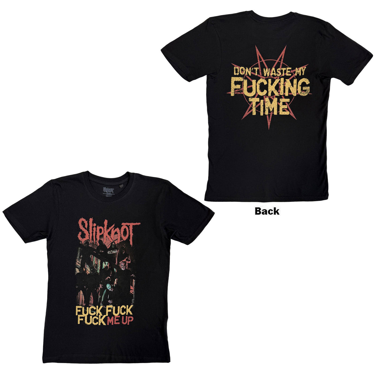 SLIPKNOT - FUCK ME UP - T-Shirt Black (Back Print)